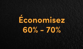 Économisez 60 % à 70 %