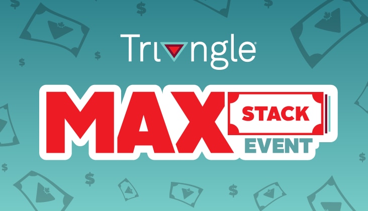 Stack offers at our biggest rewards event of the season.*    May 9 – May 16