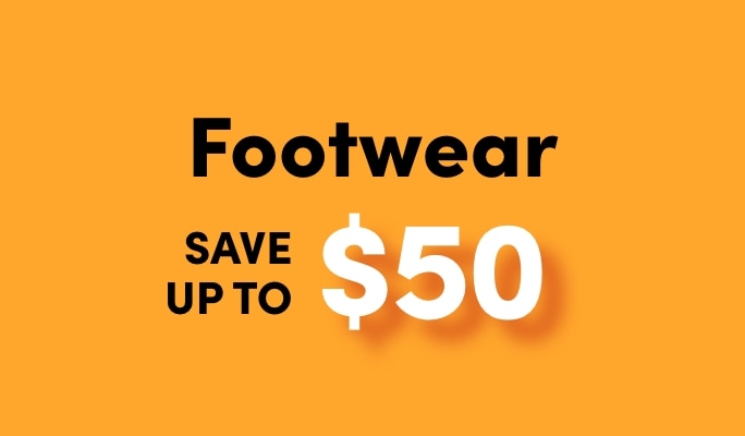 Footwear Save up to $50