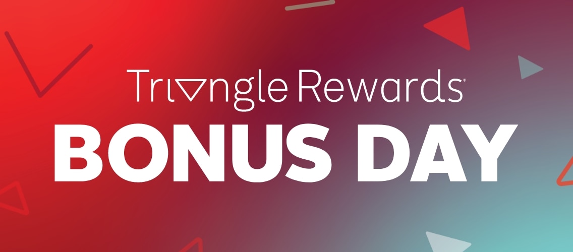 Triangle Rewards. Bonus Days.