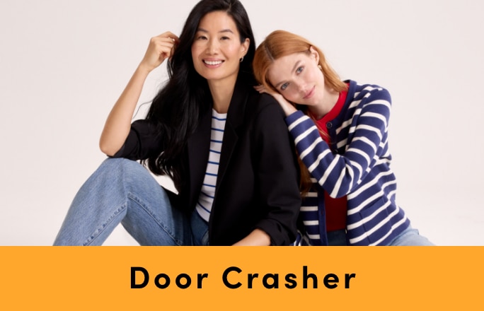 Door Crasher Save up to 60% on Women's Clothing