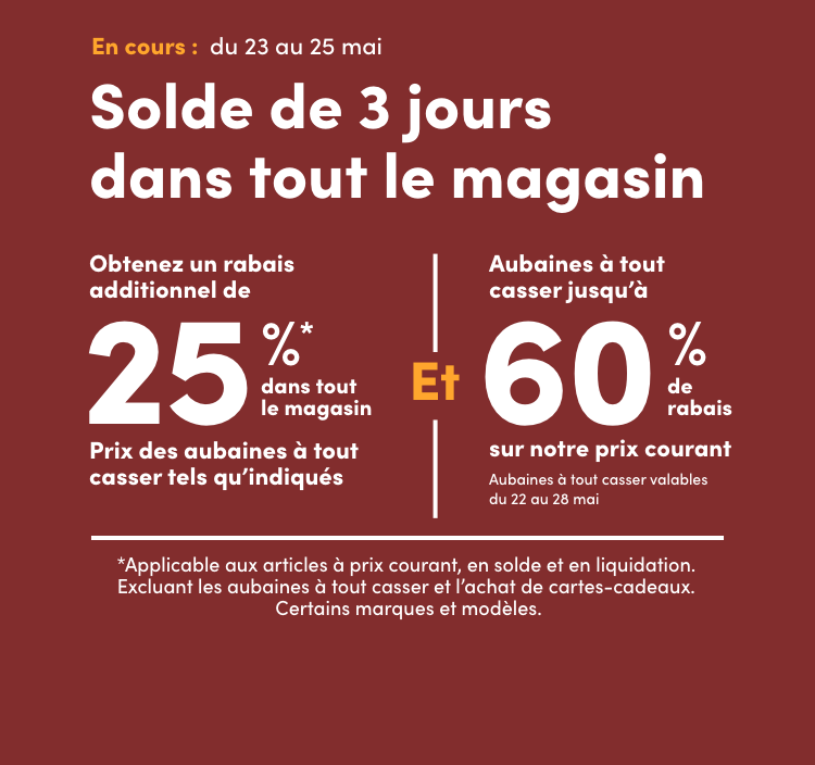 Solde de 3 jours dans tout le magasin En cours : du 23 au 25 mai