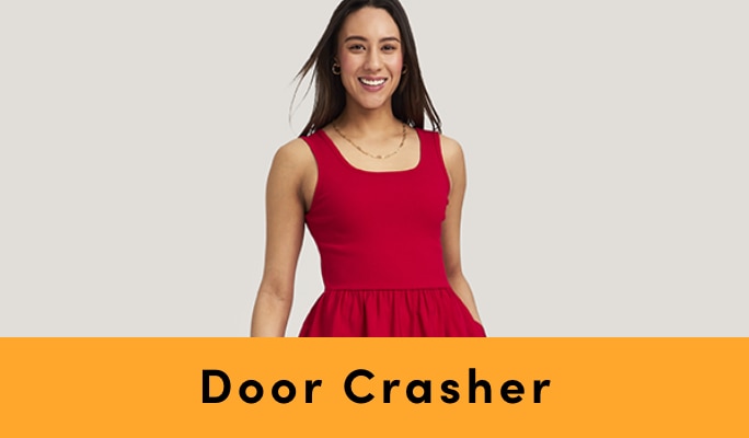 Door Crasher Save up to 60% on Women’s + Men’s Clothing