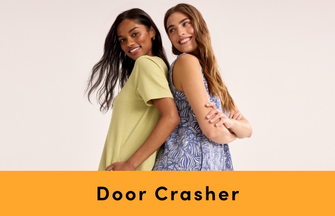 Door Crasher Save up to 60% on Women's Clothing