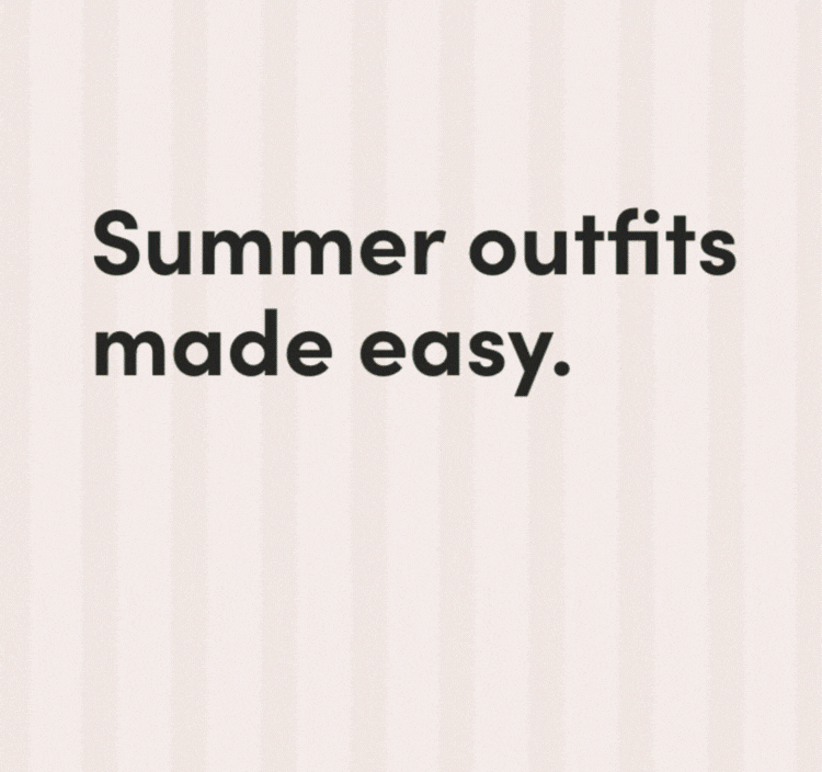  Summer outfits made easy.  Shop Women's | Shop Men's