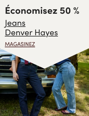 Aubaine à Tout Casser Jeans Denver Hayes économisez 50 %