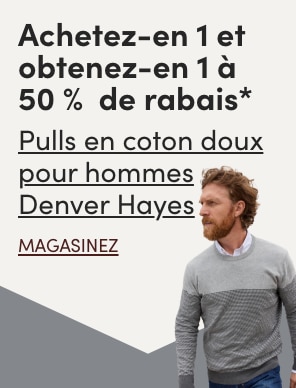 Tous les chandails en coton doux Denver Hayes à prix courant pour hommes achetez-en 1 et obtenez-en 1 à 50% de rabais*