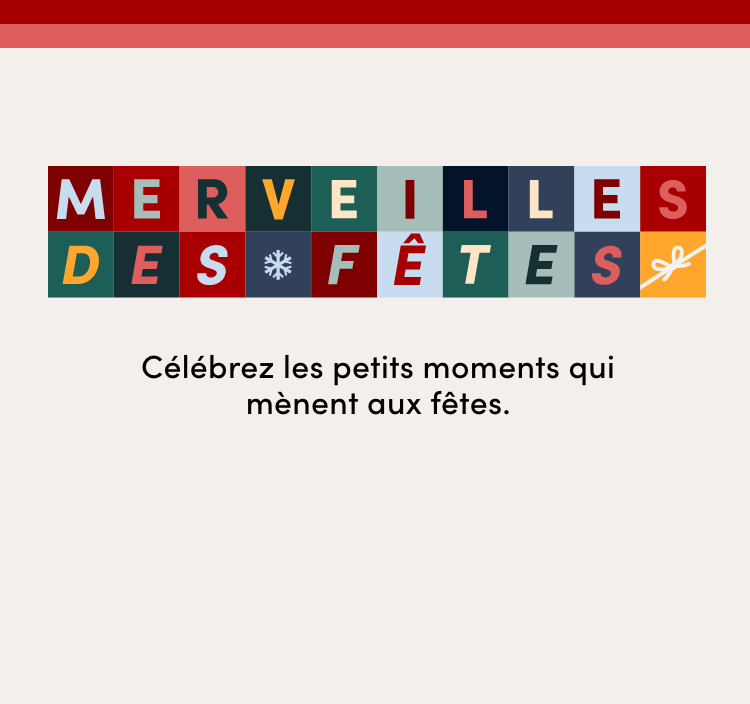 Merveilles des fetes. Célébrez les petits moments qui mènent aux fêtes.