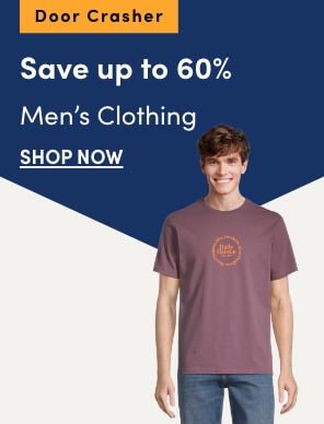 Door Crasher Save up to 60% on Men's Clothing