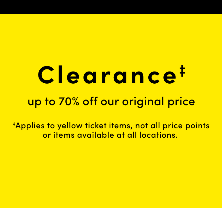 Clearance‡ Up to 60% off our original price