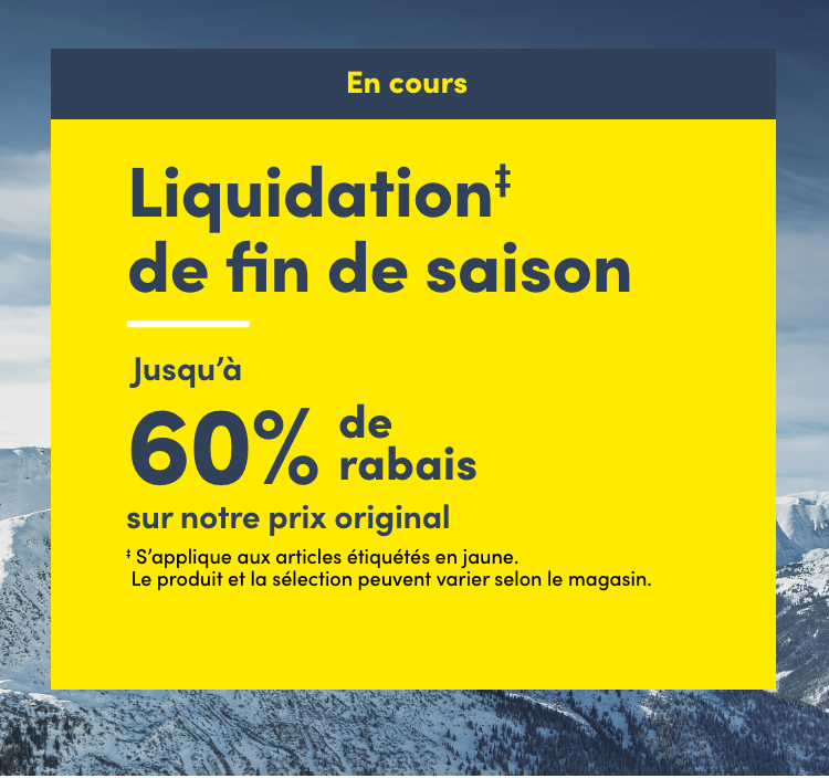 Clearance ‡ jusqu’à 60% de rabais sur notre prix original ‡Applicable aux articles étiquetés en jaune. La sélection de produits et les prix annoncés ne sont pas tous offerts dans tous les magasins.