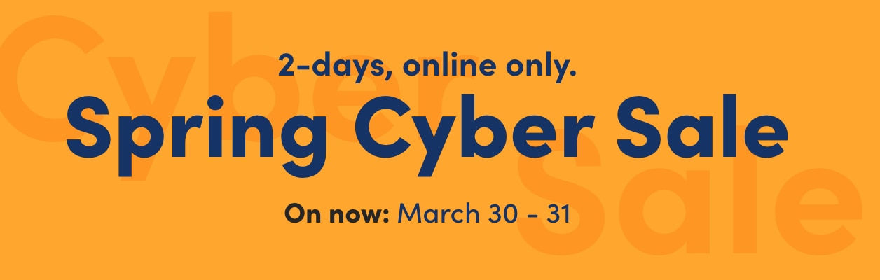 Spring Cyber Sale