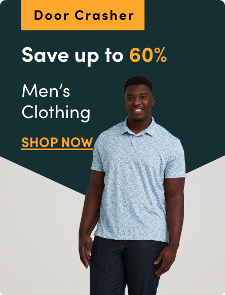 Door Crasher Save up to 60% on Men's Clothing