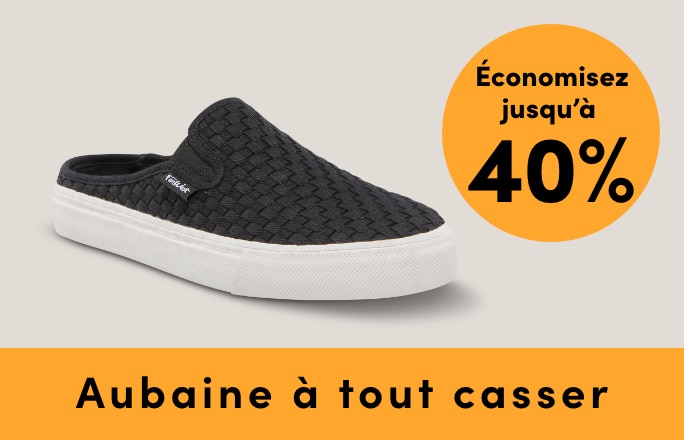 Aubaine à Tout Casser Chaussures économisez jusqu'à 40 %